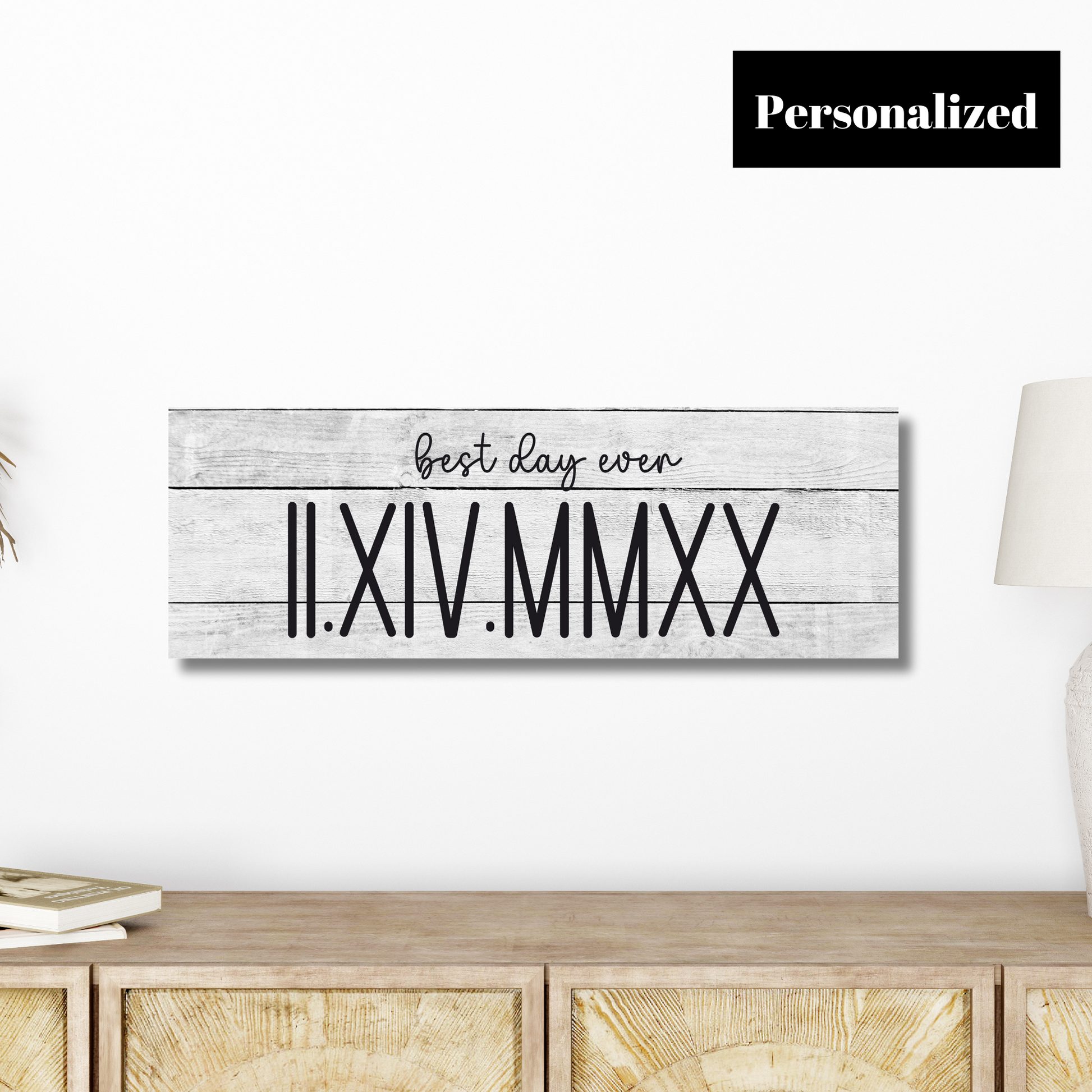 Custom Roman Numeral Best Day Ever Sign