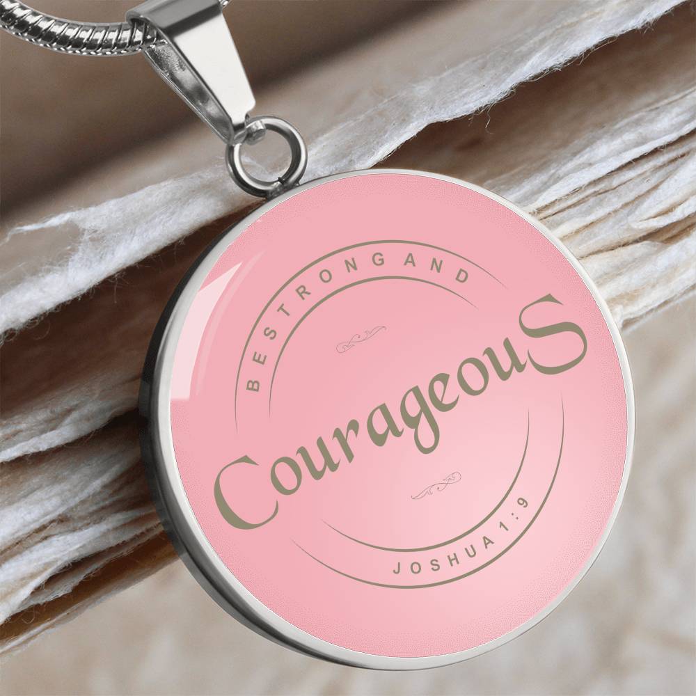 Be Strong and Courageous Bible Verse Necklace