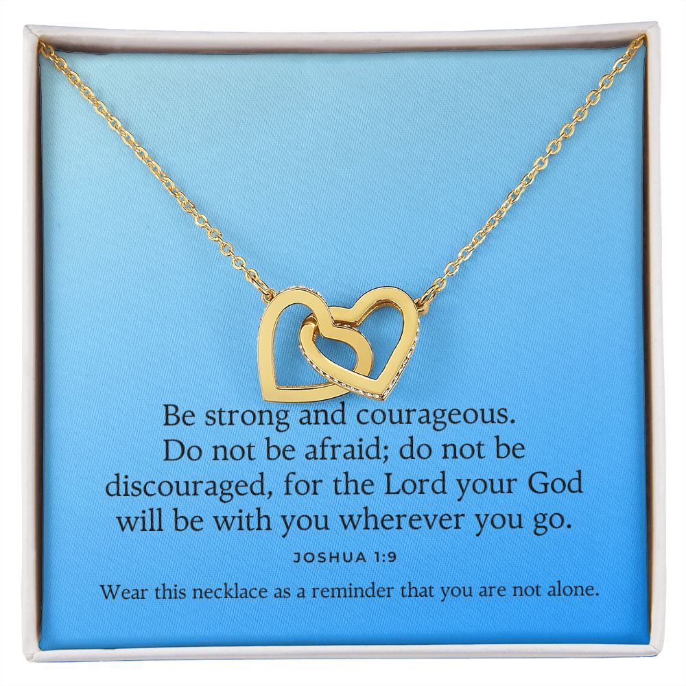 Be Strong and Courageous Interlocking Hearts Necklace