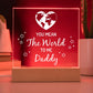 You Mean the World to Me Daddy Plaque
