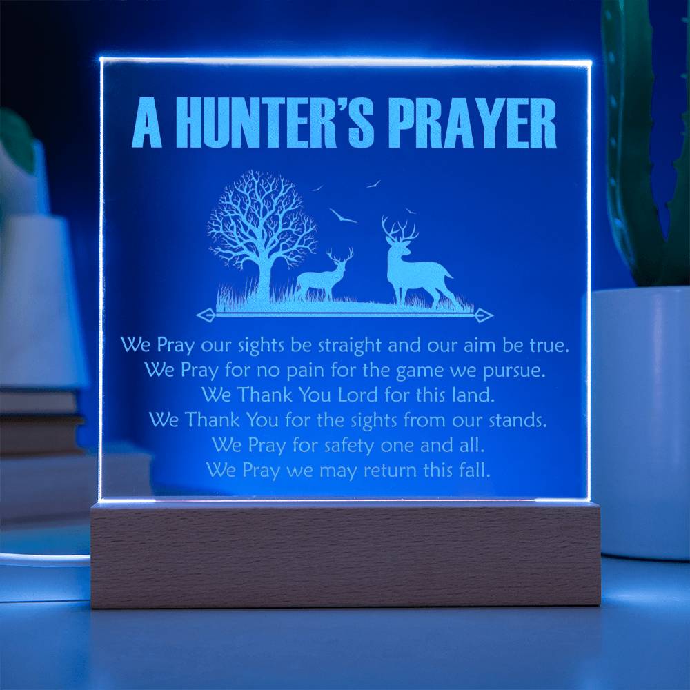 A Hunter's Prayer Engraved Acrylic Sign - Hunting Gift - Man Cave Decor Husband, Boyfriend, Deer Hunters Gift, Acrylic LED Plaque