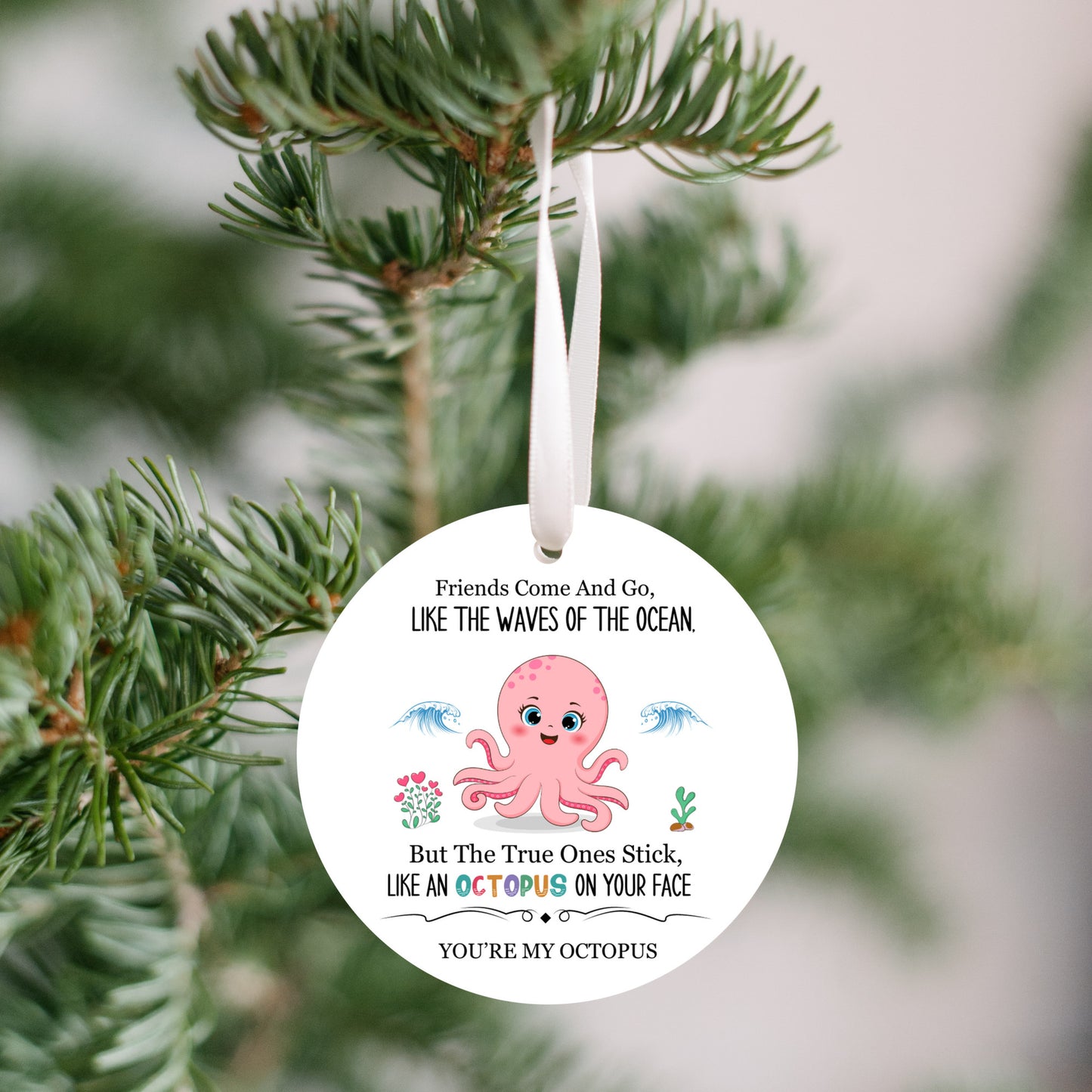 Funny Friends Ornament, You're My Octopus