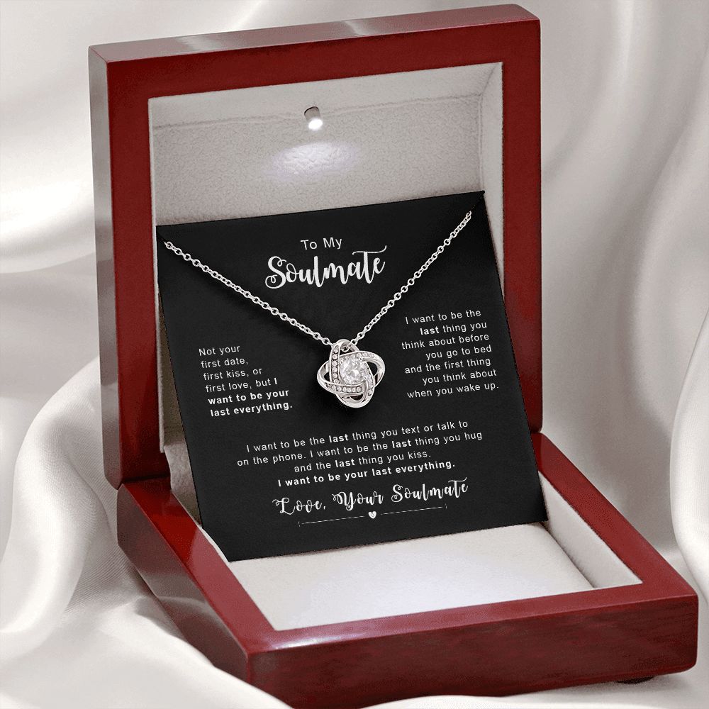 Anniversary Gift for My Soulmate - Necklace with "Last Everything" Card